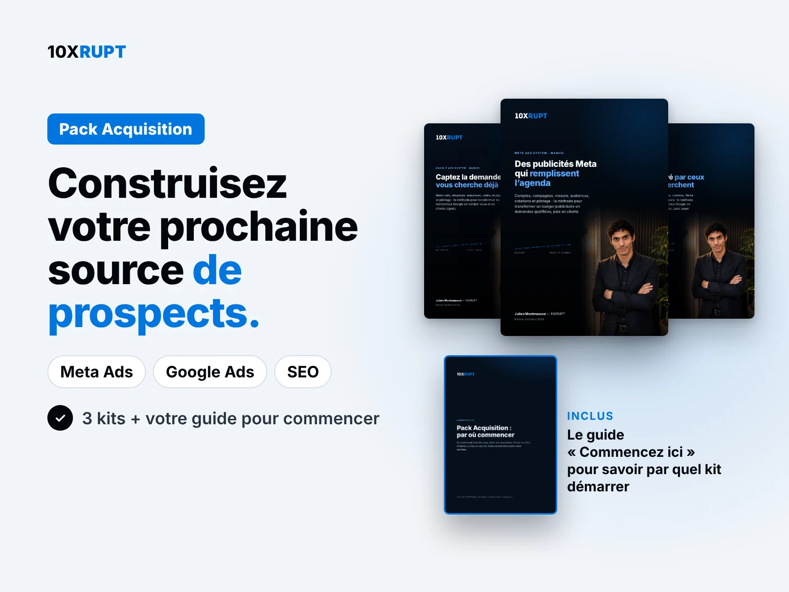 Pack Acquisition 10XRUPT : contenu et guide pour commencer